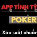 app tính tỷ lệ poker